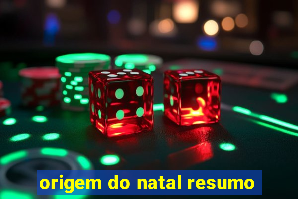 origem do natal resumo